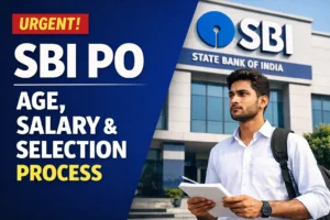SBI PO criteria including age limit, salary and selection process details